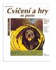 Cvičení a hry se psem